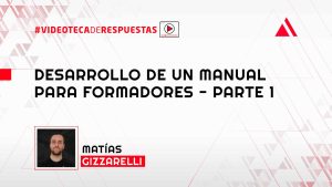 Desarrollo de un Manual para Formadores - Parte 1