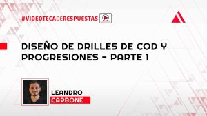 Diseño de Drilles de COD y Progresiones - Parte 1