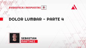 Dolor lumbar - Parte 4