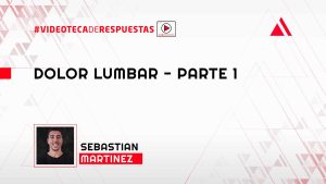 Dolor Lumbar - Parte 1