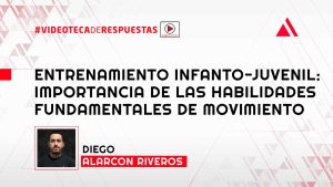 Entrenamiento Infanto-Juvenil: Importancia de las Habilidades Fundamentales de Movimiento