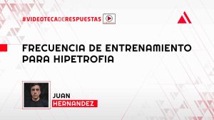 Frecuencia de Entrenamiento Para Hipetrofia