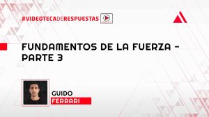 Fundamentos de la Fuerza - Parte 3