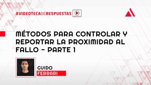 Métodos para Controlar y Reportar la Proximidad Al Fallo - Parte 1