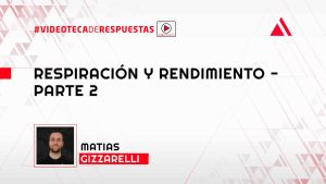 Respiración y Rendimiento - Parte 2