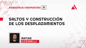 Saltos y Construcción de los Desplazamientos