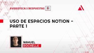 Uso De Espacios Notion -  Parte 1