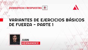 Variantes de Ejercicios Básicos de Fuerza - Parte 1