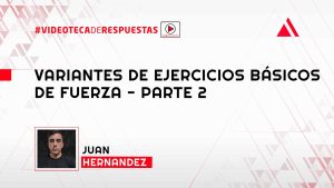 Variantes de Ejercicios Básicos de Fuerza - Parte 2