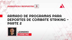 Armado De Programas Para Deportes De Combate Striking Parte 2