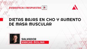 Dietas Bajas en CHO y Aumento de Masa Muscular