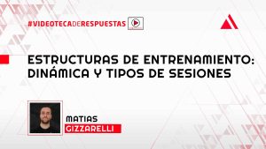 Estructuras de Entrenamiento: Dinámica y Tipos de Sesiones