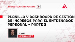 Planilla y Dashboard de Gestión de Ingresos Para el Entrenador Personal - Parte 3