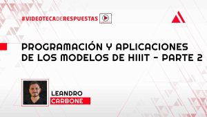 Programación Y Aplicaciones De Los Modelos De HIIT Parte 2
