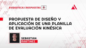 Propuesta de Diseño y Aplicación de una Planilla de Evaluación Kinésica