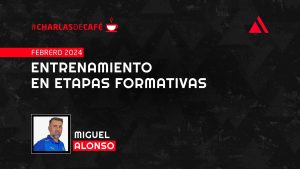 Entrenamiento en Etapas Formativas