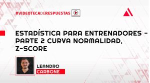 Estadística Para Entrenadores - Parte 2 Curva Normalidad, Z-Score