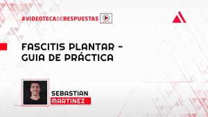 Fascitis Plantar - Guia práctica