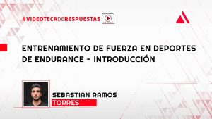 Entrenamiento de Fuerza en Deportes de Endurance - Introducción