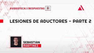 Lesiones de aductores - Parte 2