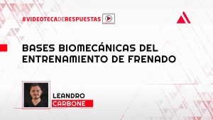 Bases Biomecánicas Del Entrenamiento De Frenado