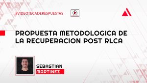 Propuesta metodologica de la recuperacion post RLCA
